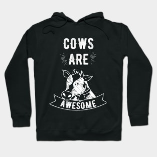 Cows are awesome Hoodie